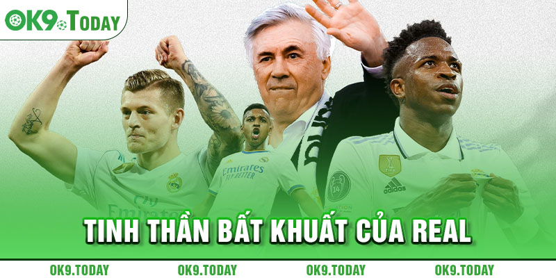 Real Madrid Vào Chung Kết Champions League 2024 4 Tinh thần bất khuất của Real
